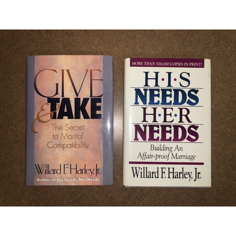 Willard F Harley Lot (2) Books: "Give & Take" "His Needs, Her Needs" Marriage